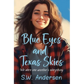 Blue Eyes and Texas Skies - Paperback