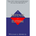 In Defense of Elitism - Paperback