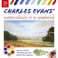 Charles Evans' Watercolours in a Weekend - Paperback