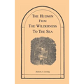 The Hudson from the Wilderness to the Sea