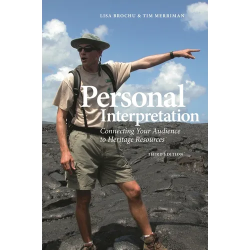 Personal Interpretation: Connecting Your Audience to Heritage Resources - Paperback
