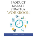 Product Market Strategy Workbook - Paperback