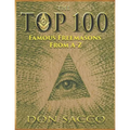 The Top 100: 100 Famous Freemasons From A-Z - Paperback