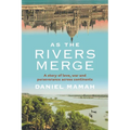 As the Rivers Merge - Paperback