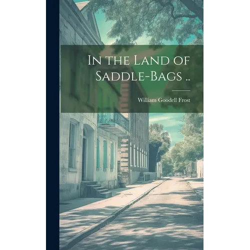 In the Land of Saddle-bags ..