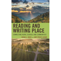Reading and Writing Place: Connecting Rural Schools and Communities - Hardcover