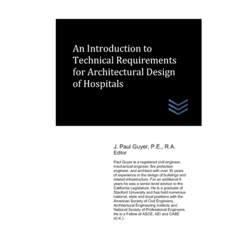 An Introduction to Technical Requirements for Architectural Design of Hospitals - Paperback