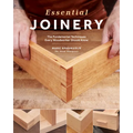 Essential Joinery: The Fundamental Techniques Every Woodworker Should Know - Paperback