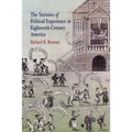 The Varieties of Political Experience in Eighteenth-Century America