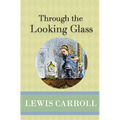 Through the Looking Glass - Paperback