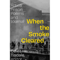 When the Smoke Cleared: Attica Prison Poems and Journal - Paperback