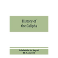 History of the caliphs - Paperback