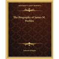 The Biography of James M. Peebles