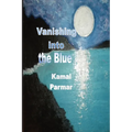Vanishing Into the Blue - Paperback