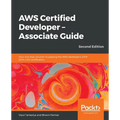 AWS Certified Developer - Associate Guide, Second Edition - Paperback