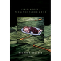 Field Notes from the Flood Zone - Paperback