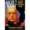Secret Agent 666: Aleister Crowley, British Intelligence and the Occult - Paperback