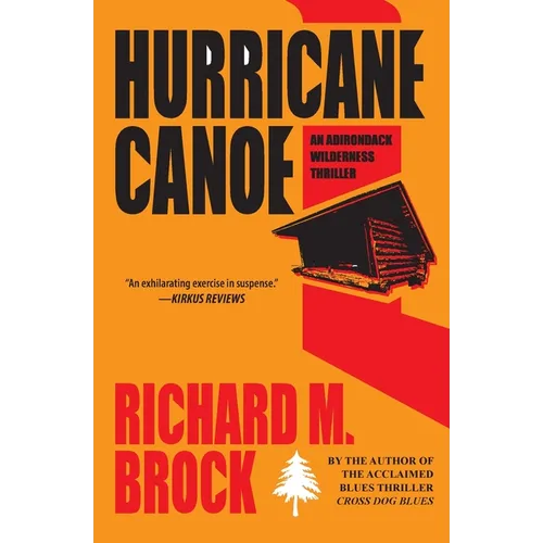 Hurricane Canoe: An Adirondack Wilderness Thriller - Paperback