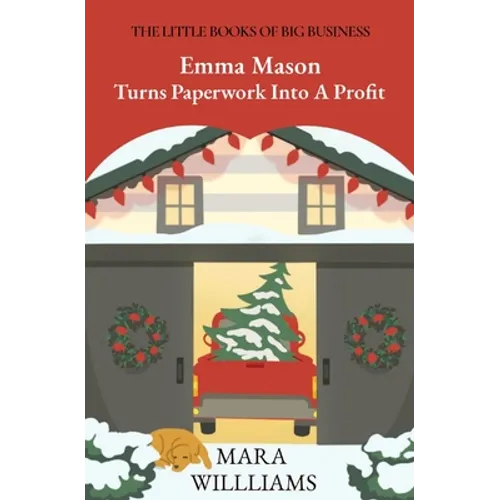 Emma Mason Turns Paperwork Into A Profit - Paperback