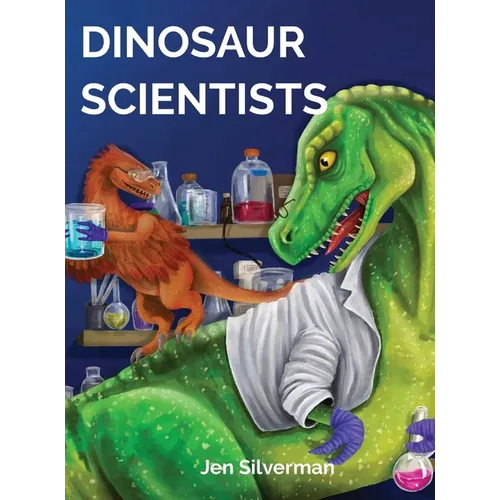 Dinosaur Scientists - Hardcover