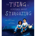 The Thing to Remember about Stargazing - Hardcover