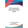 The Young Lady's Equestrian Manual (1838)