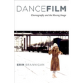Dancefilm: Choreography and the Moving Image - Paperback