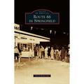 Route 66 in Springfield - Hardcover