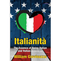 Italianità: The Essence of Being Italian and Italian-American