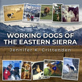 Working Dogs of the Eastern Sierra - Paperback