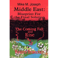 Middle East: Blueprint for the Final Solution: The Coming Fall and Rise of Western Democracy - Paperback