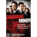 Criminal Minds: Sociopaths, Serial Killers, and Other Deviants - Paperback