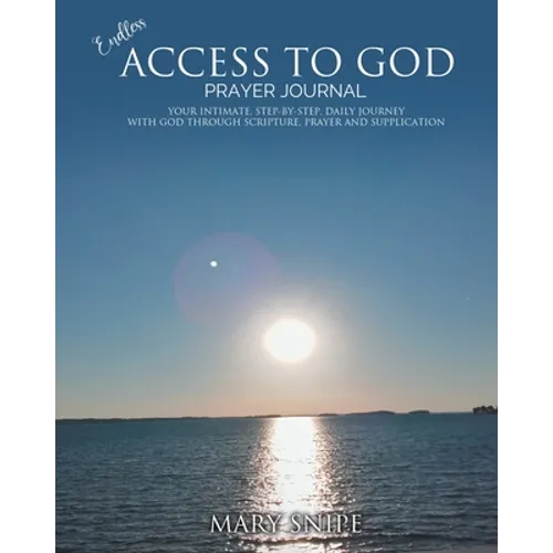 Endless Access To God - Prayer Journal - Paperback