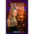 A Lady of Integrity: A steampunk adventure novel - Paperback