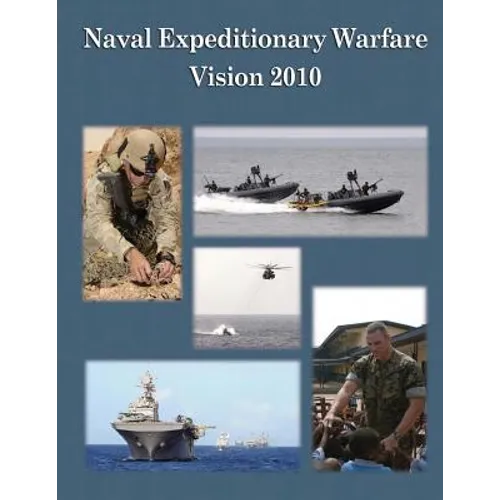 Naval Expeditionary Warfare Vision 2010