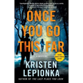 Once You Go This Far: A Mystery - Paperback