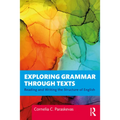 Exploring Grammar Through Texts: Reading and Writing the Structure of English - Paperback