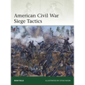 American Civil War Siege Tactics