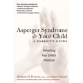 Asperger Syndrome and Your Child: A Parent's Guide - Paperback