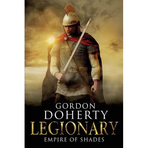 Legionary: Empire of Shades