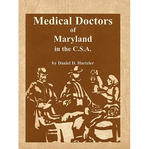 Medical Doctors of Maryland in the C.S.A.