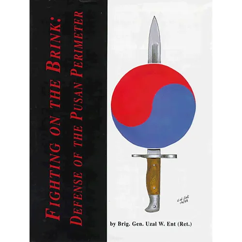 Fighting on the Brink: Defense of the Pusan Perimeter - Paperback