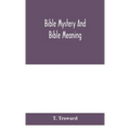 Bible Mystery And Bible Meaning - Hardcover