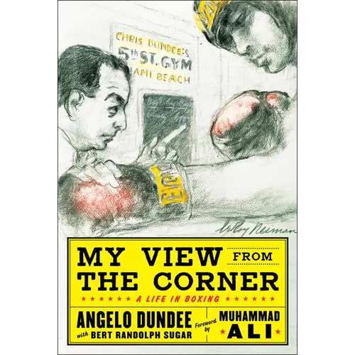 My View from the Corner: A Life in Boxing - Paperback