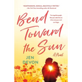 Bend Toward the Sun - Paperback