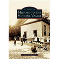 Milford to the Minisink Valley