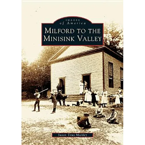 Milford to the Minisink Valley
