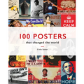 100 Posters That Changed the World - Hardcover