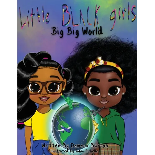 Little Black Girl- Big Big World - Paperback