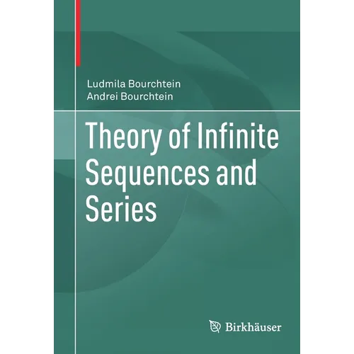 Theory of Infinite Sequences and Series - Paperback